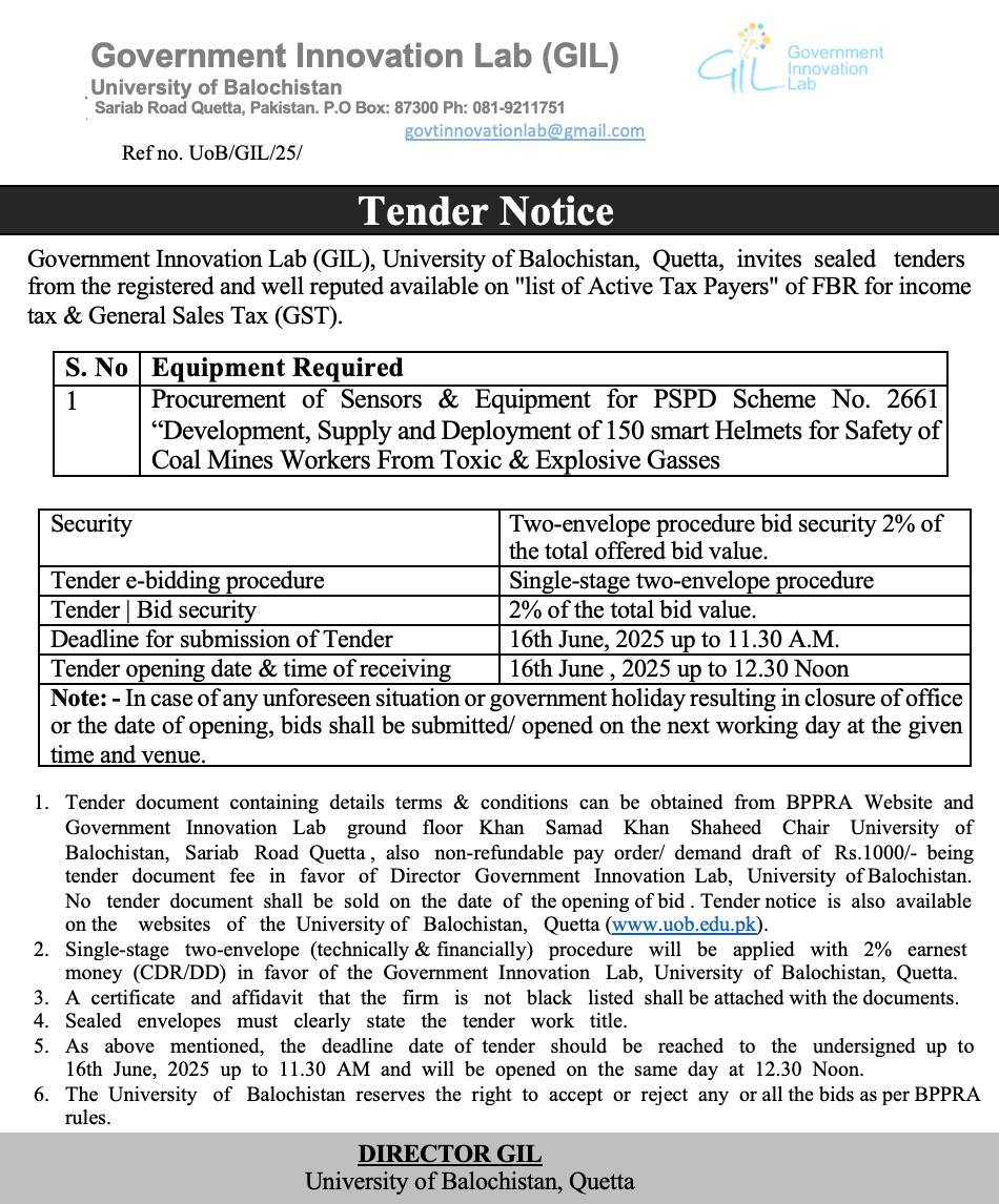 GIL, University of Balochistan, invites sealed bids from reputed firms for the procurement of sensors & equipment under PSPD Scheme No. 2661 – Deployment of 150 smart helmets for coal mine worker safety.